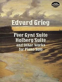 E-Book (epub) Peer Gynt Suite, Holberg Suite, and Other Works for Piano Solo von Edvard Grieg