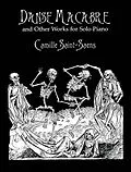 ePUB Danse Macabre and Other Works for Solo Piano von Camille Saint-Saens