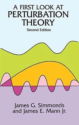 E-Book (epub) First Look at Perturbation Theory von James G. Simmonds, James E. Mann