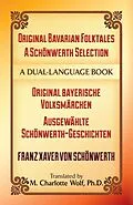 E-Book (epub) Original Bavarian Folktales: A Schonwerth Selection von Franz von Schonwerth