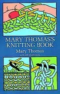 E-Book (epub) Mary Thomas's Knitting Book von Mary Thomas