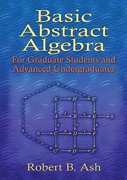 E-Book (epub) Basic Abstract Algebra von Robert B. Ash