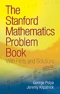 E-Book (epub) Stanford Mathematics Problem Book von George Polya, Jeremy Kilpatrick