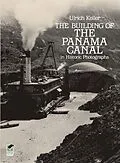 E-Book (epub) Building of the Panama Canal in Historic Photographs von Ulrich Keller