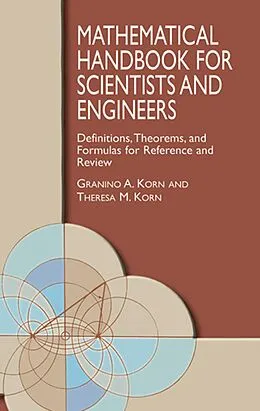 E-Book (epub) Mathematical Handbook for Scientists and Engineers von Granino A. Korn, Theresa M. Korn