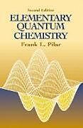 Couverture cartonnée Elementary Quantum Chemistry, Secon de Pilar Pilar