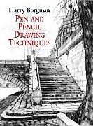 Broché Pen and Pencil Drawing Techniques de Harry Borgman