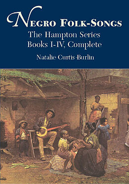 Natalie Curtis-Burlin Notenblätter Negro Folk-Songs