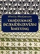 Couverture cartonnée Traditional Scandinavian Knitting de Sheila McGregor