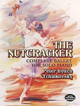 Peter Iljitsch Tschaikowsky Notenblätter The Nutcracker - complete Ballet op.71