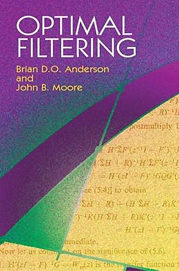 Kartonierter Einband Optimal Filtering von Brian D. O. Anderson, John B. Moore