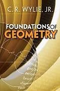 Kartonierter Einband Foundations of Geometry von C R Wylie