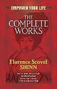 Broché The Complete Works de Florence Scovel Shinn