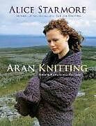 Couverture cartonnée Aran Knitting de Alice Starmore