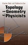 Kartonierter Einband Topology and Geometry for Physicists von Charles Nash, Siddhartha Sen