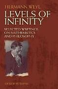 Levels of Infinity: Selected Writings on Mathematics and Philosophy
