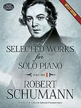 Robert Schumann Notenblätter Selected Works for Solo Piano vol.1