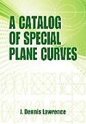 A Catalog of Special Plane Curves