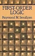 Kartonierter Einband First-order Logic von Raymond M. Smullyan