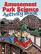 Couverture cartonnée Amusement Park Science Activity Book de Joe Cunningham, Michael Dutton