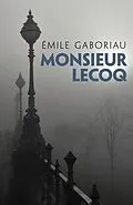 E-Book (epub) Monsieur Lecoq von Emile Gaboriau