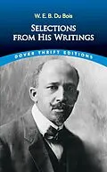 E-Book (epub) W. E. B. Du Bois: Selections from His Writings von W. E. B. Du Bois