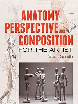 ePUB Anatomy, Perspective and Composition for the Artist von Stan Smith