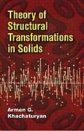 ePUB Theory of Structural Transformations in Solids von Armen G. Khachaturyan
