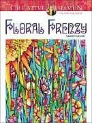 Kartonierter Einband Creative Haven Floral Frenzy Coloring Book von Miryam Adatto