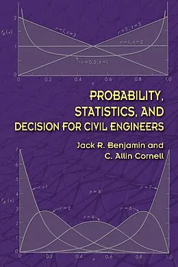 E-Book (epub) Probability, Statistics, and Decision for Civil Engineers von Jack R Benjamin, C. Allin Cornell