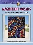Kartonierter Einband Creative Haven Magnificent Mosaics Stained Glass Coloring Book von Jessica Mazurkiewicz