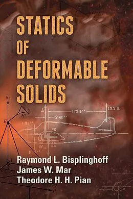 E-Book (epub) Statics of Deformable Solids von Raymond L. Bisplinghoff, James W. Mar, Theodore H. H. Pian