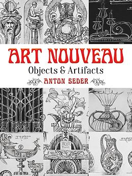 eBook (epub) Art Nouveau: Objects and Artifacts de Anton Seder