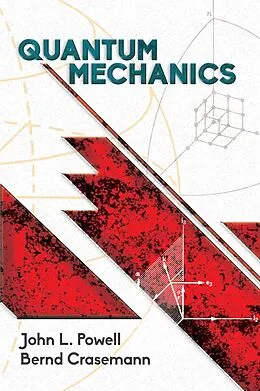 E-Book (epub) Quantum Mechanics von John L. Powell, Bernd Crasemann