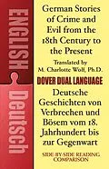 E-Book (epub) German Stories of Crime and Evil from the 18th Century to the Present / Deutsche Geschichten von Verbrechen und Bosem vom 18. Jahrhundert bis zur Gegenwart von 