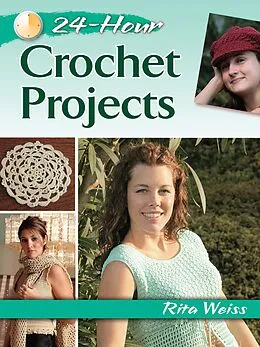 E-Book (epub) 24-Hour Crochet Projects von Rita Weiss