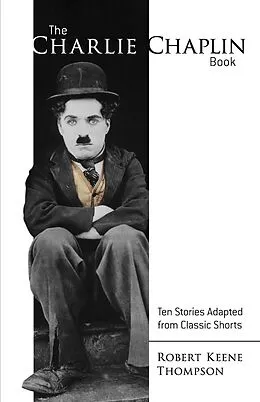 E-Book (epub) Charlie Chaplin Book von Robert Keene Thompson