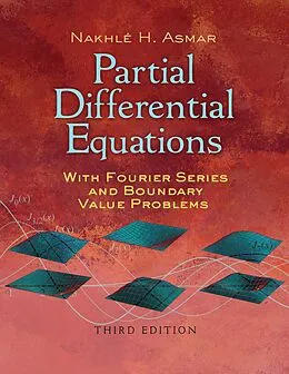 ePUB Partial Differential Equations with Fourier Series and Boundary Value Problems von Nakhle H. Asmar
