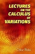 Lectures on the Calculus of Variations