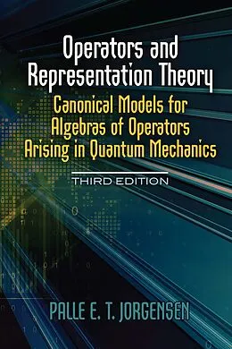 E-Book (epub) Operators and Representation Theory von Palle E. T. Jorgensen