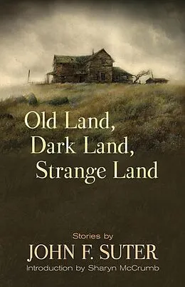 E-Book (epub) Old Land, Dark Land, Strange Land von John F. Suter