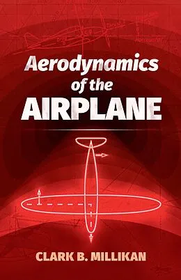 E-Book (epub) Aerodynamics of the Airplane von Clark B. Millikan