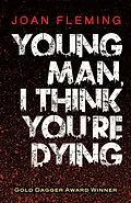 E-Book (epub) Young Man, I Think You're Dying von Joan Fleming