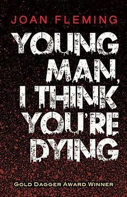 E-Book (epub) Young Man, I Think You're Dying von Joan Fleming