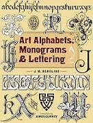 Couverture cartonnée Art Alphabets, Monograms, and Lettering de J. M. Bergling