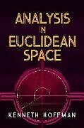 Kartonierter Einband Analysis in Euclidean Space von Kenneth Hoffman