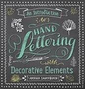 Couverture cartonnée An Introduction to Hand Lettering, with Decorative Elements de Annika Sauerborn