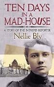 Broché Ten Days in a Mad-House de Nellie Bly