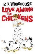 E-Book (epub) Love Among the Chickens von P. G. Wodehouse