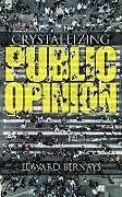 Broché Crystallizing Public Opinion de Edward Bernays